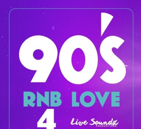 Live Soundz Productions 90'S RnB Love 4 WAV